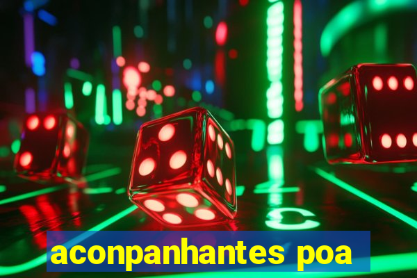 aconpanhantes poa